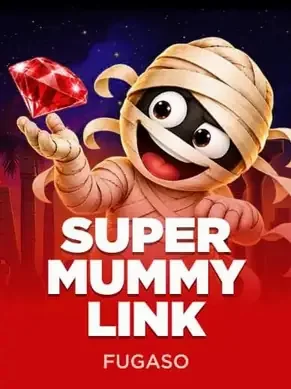 Super Mummy Link — Fugaso